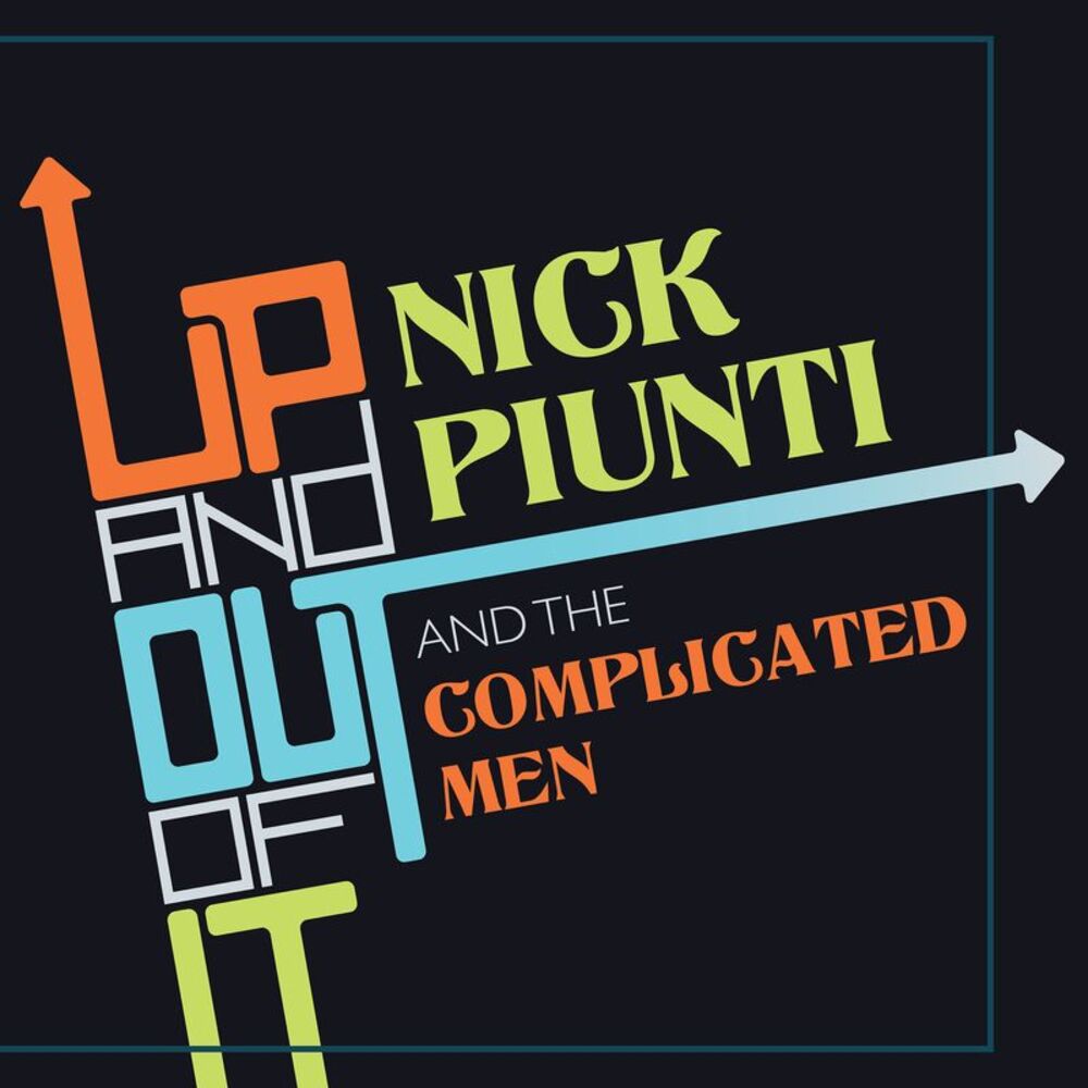 Nick Piunti - Up And Out Of It  CD